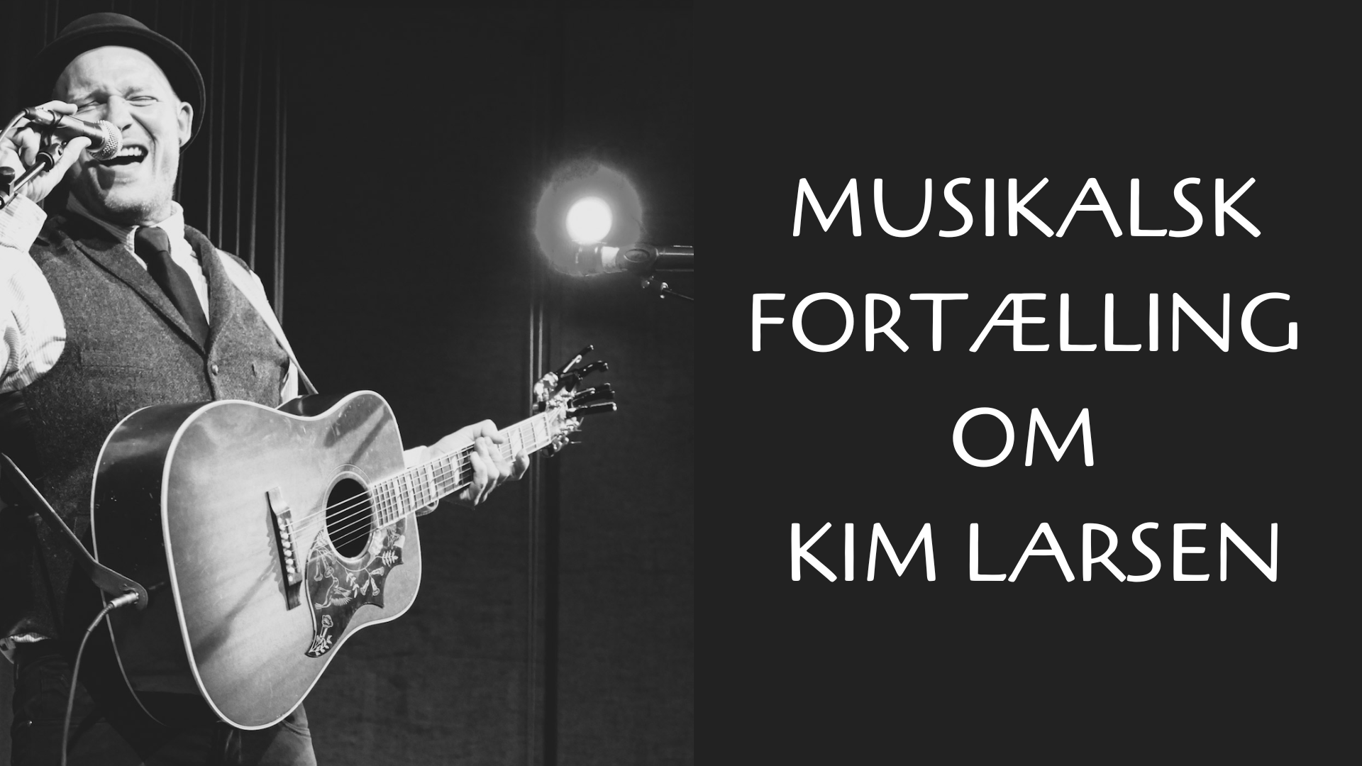 Musikalsk fortælling om Kim Larsen